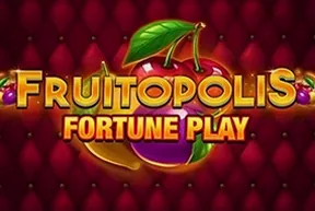 Fruitopolis Fortune Play