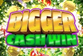 Bigger Cash Win